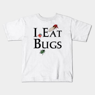 I Eat Bugs Kids T-Shirt